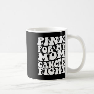 Rosa für das Bewusstsein meiner Mama für Brustkreb Kaffeetasse