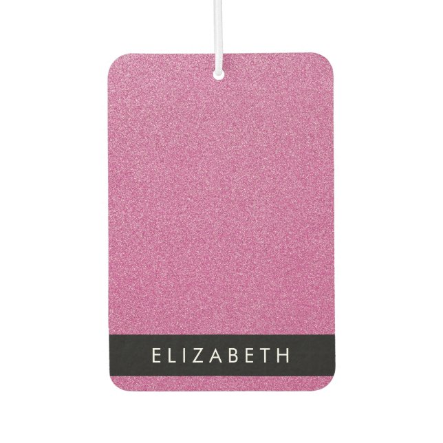 Rosa Glitzer, Hintergrund des Glitzer, Ihr Name Autolufterfrischer (Vorderseite)
