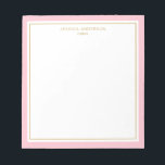 Rosa Gold Personalisiert Notizblock<br><div class="desc">Dieses Notizblock verfügt über einen eleganten und minimalistischen,  dicken rosa Rahmen und einen dünnen goldenen Rahmen. Personalisieren Sie es mit Ihrem Namen oder Firmennamen.</div>