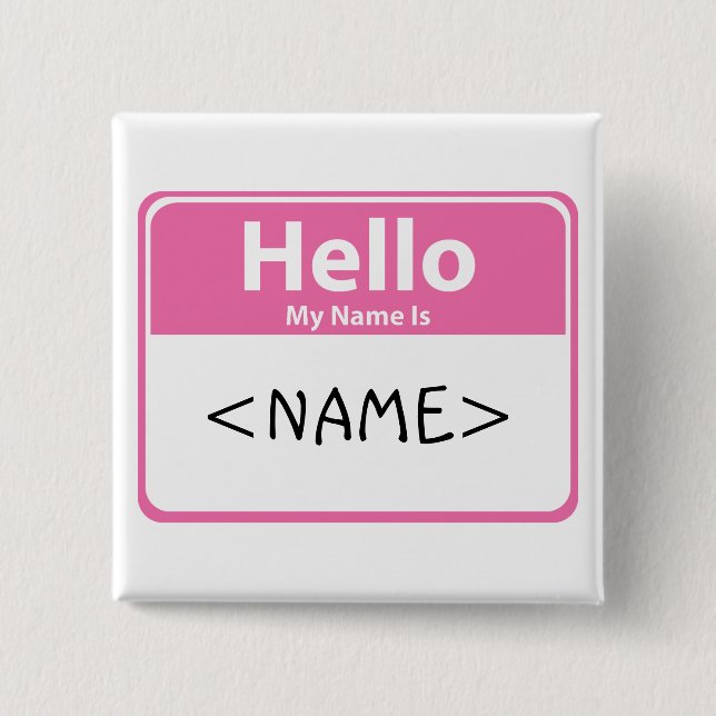 Rosa Hallo Mein Name ist:<NAME> Button (Vorderseite)