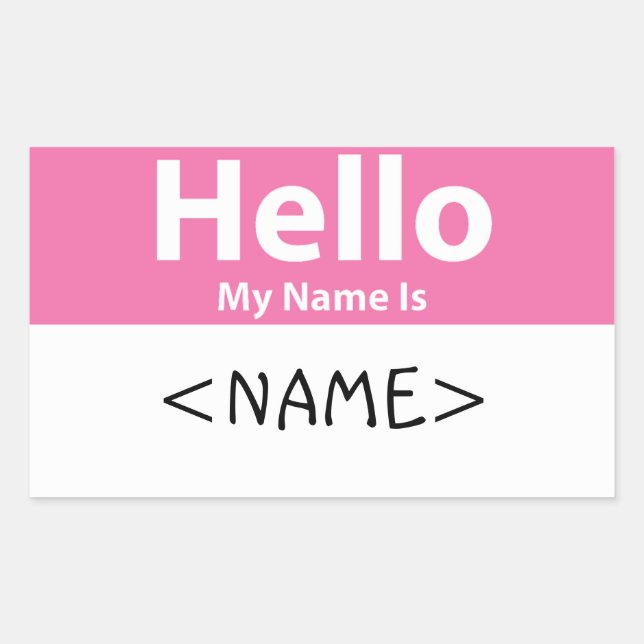 Rosa Hallo Mein Name ist:<NAME> Rechteckiger Aufkleber (Vorderseite)