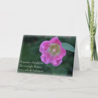 Rosa Hollyhock-Blumenfrauenzitat-Grußkarte Karte