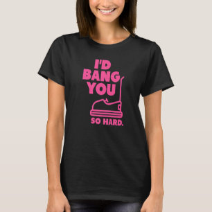Rosa Ich würde Sie so harte Stoßstange Autos Erwac T-Shirt