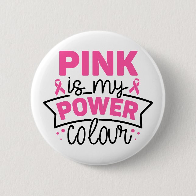 Rosa ist meine Power-Farbe Brustkrebsbewusstsein Button (Vorderseite)