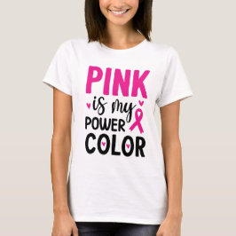 Rosa ist meine Power-Farbe T-Shirt