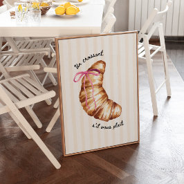 Rosa Kokette Ein Croissant Bitte Poster