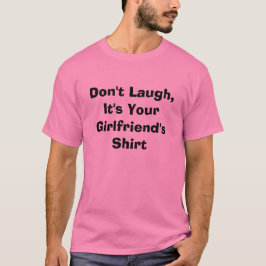 Rosa lachen nicht, es ist das Shirt Ihrer Freundin