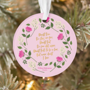 Rosa Lila Floral William Shakespeare nie Zweifel Ornament