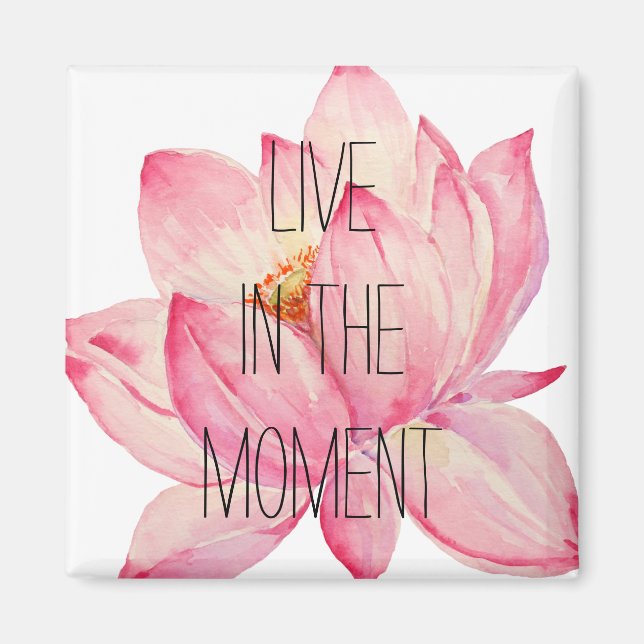 Rosa Lotus Lebe im Moment Magnet (Vorne)