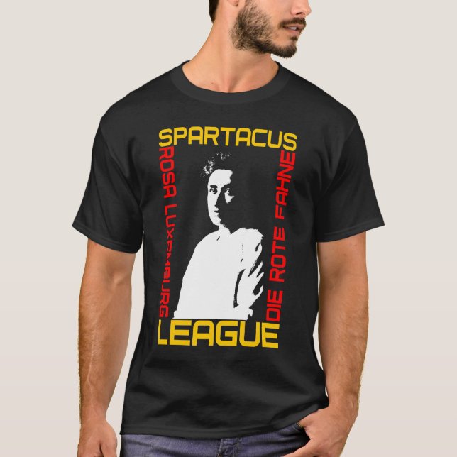 Rosa Luxemburg (Spartacus League) T-Shirt (Vorderseite)