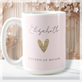 Rosa Matron of Honor Gold Heart Moderne Schrift Kaffeetasse