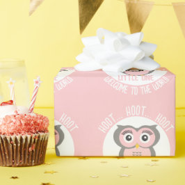 Rosa Niedliches Eule-Hoot Willkommen auf der Welt Geschenkpapier