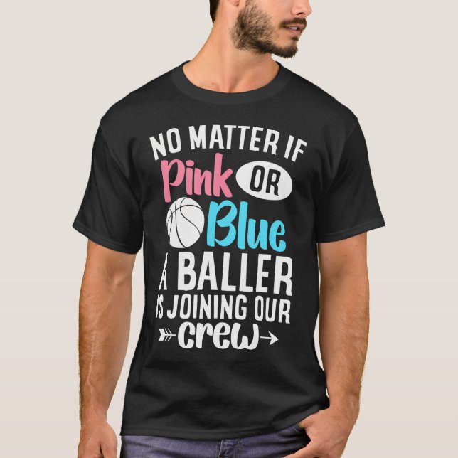 Rosa oder blau ein Baller Basketball Geschlecht of T-Shirt (Vorderseite)