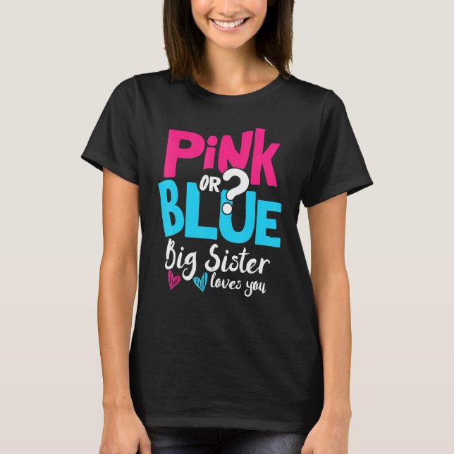 Rosa oder blau Große Lieben, die Sie rosa oder bla T-Shirt (Vorderseite)