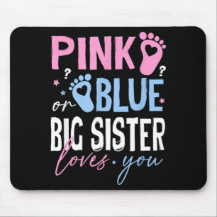 Rosa oder Blau große Schwester liebt Geschlecht en Mousepad