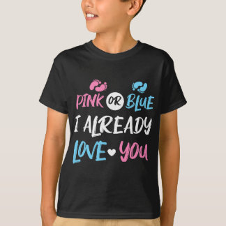 Rosa oder Blau Ich habe bereits Liebe Sie Geschlec T-Shirt