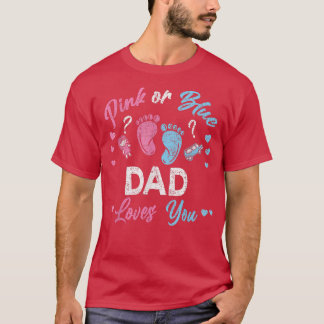 Rosa oder Blau Papa liebt dich Geschlecht enthüllu T-Shirt