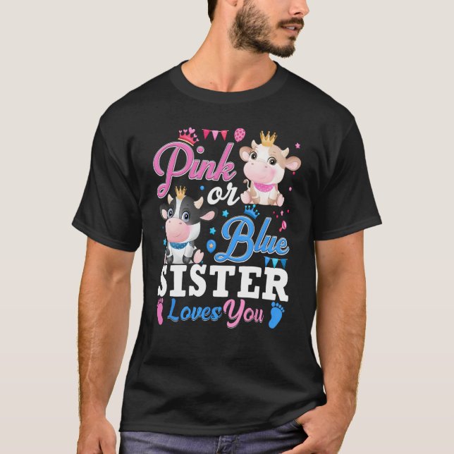 Rosa oder Blau Schwester liebt dich Geschenke Kuh  T-Shirt (Vorderseite)