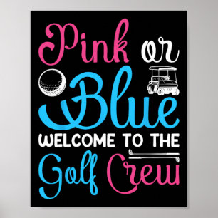 Rosa oder Blau Willkommen bei der Golf-Crew Geschl Poster