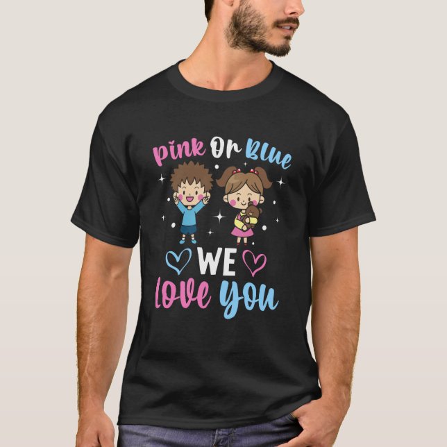 Rosa oder blau Wir Liebe Sie Geschlecht Aufdeckung T-Shirt (Vorderseite)