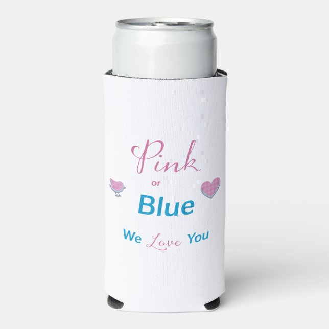 Rosa oder blau Wir Liebe Sie Geschlechtsverkehr ze Selters Dosenkühler (Seltzer Vorderseite)