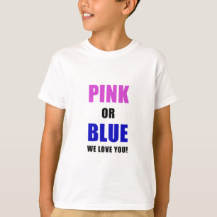Rosa oder Blau wir Liebe Sie T-Shirt