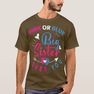 Rosa oder blaue Big Sister Lieben, die Sie Baby Ge T-Shirt