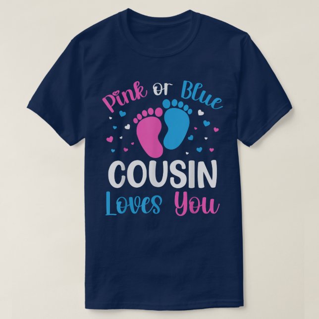 Rosa oder blaue Cousin Lieben Sie Geschlecht zeige T-Shirt (Design vorne)