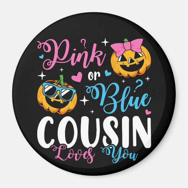 Rosa oder blaue Cousin Lieben Sie Pumpkin Baby Cir Magnet (Vorne)