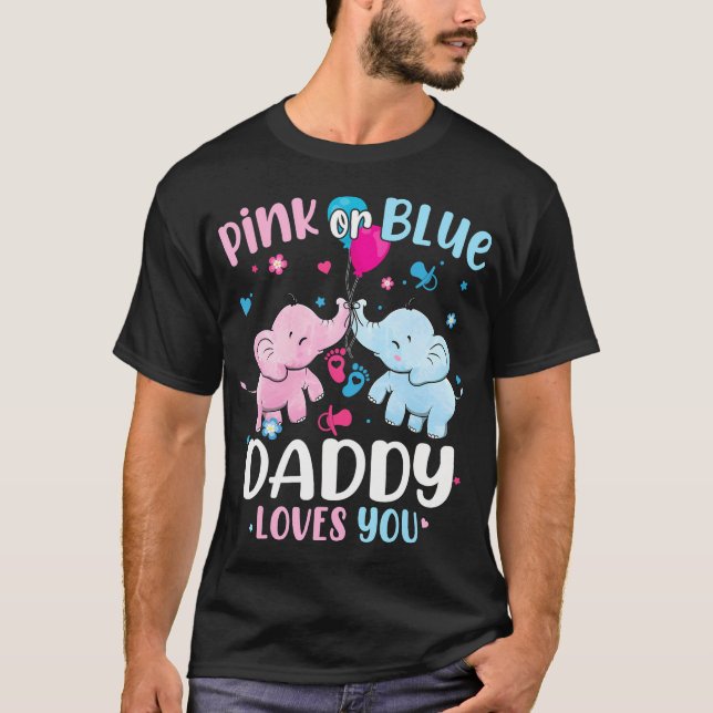 Rosa oder blaue Daddy Lieben, die Sie Geschlecht o T-Shirt (Vorderseite)