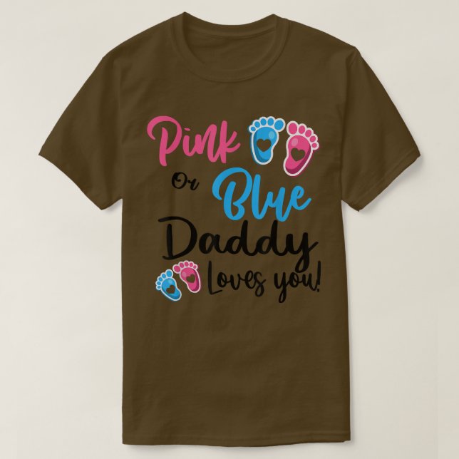 Rosa oder blaue Daddy-Lieben, die Sie Geschlecht z T-Shirt (Design vorne)
