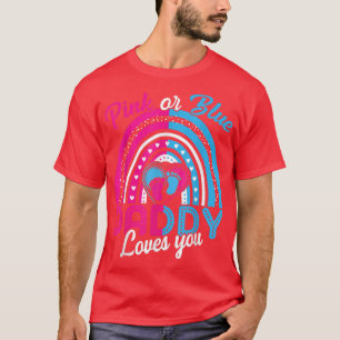 Rosa oder blaue Daddy Lieben Sie Geschlecht offenb T-Shirt