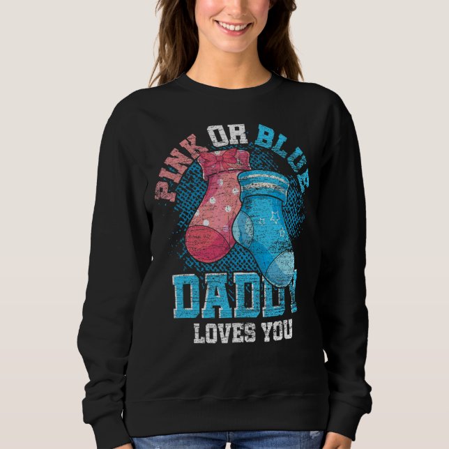 Rosa oder blaue Daddy Lieben Sie zukünftigen Vater Sweatshirt (Vorderseite)
