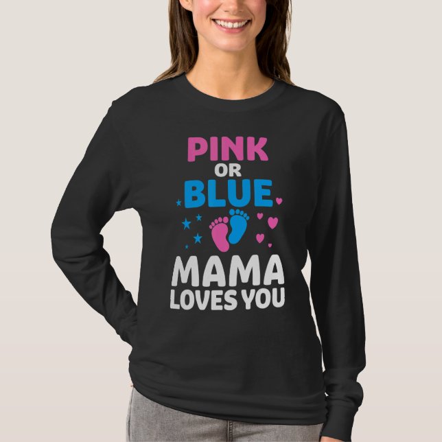 Rosa oder blaue Mama-Lieben Sie Geschlecht zeigen  T-Shirt (Vorderseite)