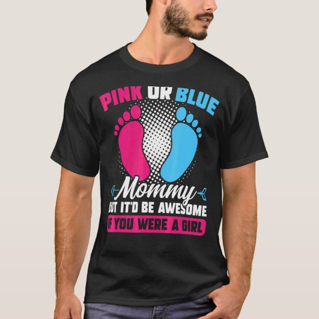Rosa oder blaue Mami, aber phantastisches Geschlec T-Shirt (Vorderseite)