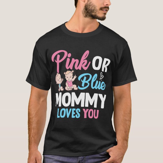 Rosa oder blaue Mami-Lieben Sie Geschlecht zeigen  T-Shirt (Vorderseite)