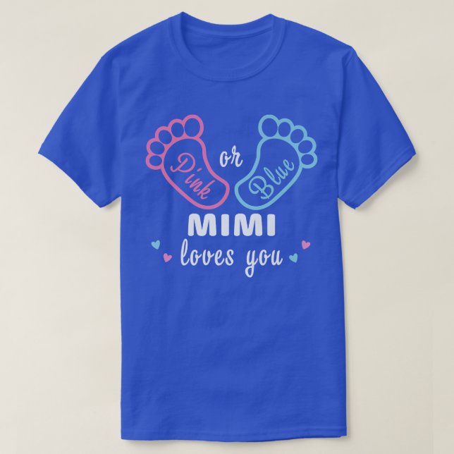 Rosa oder blaue Mimi-Lieben, die Sie Geschlecht ze T-Shirt (Design vorne)