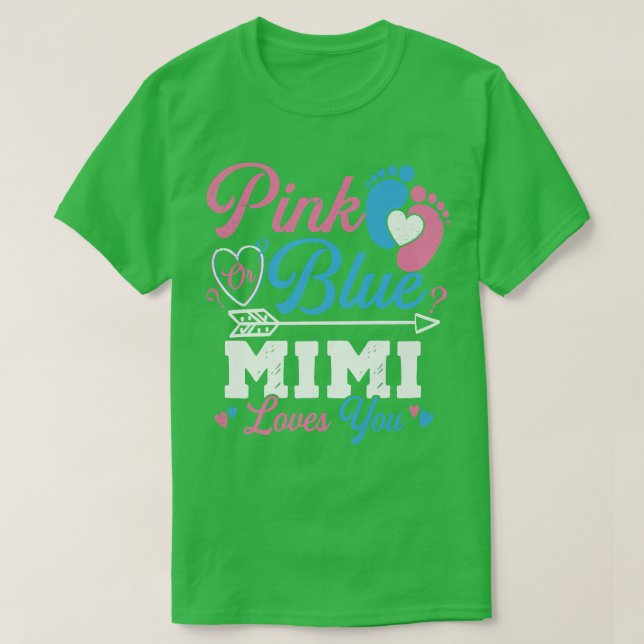 Rosa oder blaue Mimi-Lieben, die Sie Geschlecht ze T-Shirt (Design vorne)
