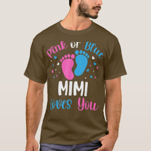 Rosa oder blaue Mimi-Lieben Sie Geschlecht zeigen  T-Shirt