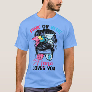 Rosa oder blaue Nana Lieben Sie Messy Bun Gender R T-Shirt