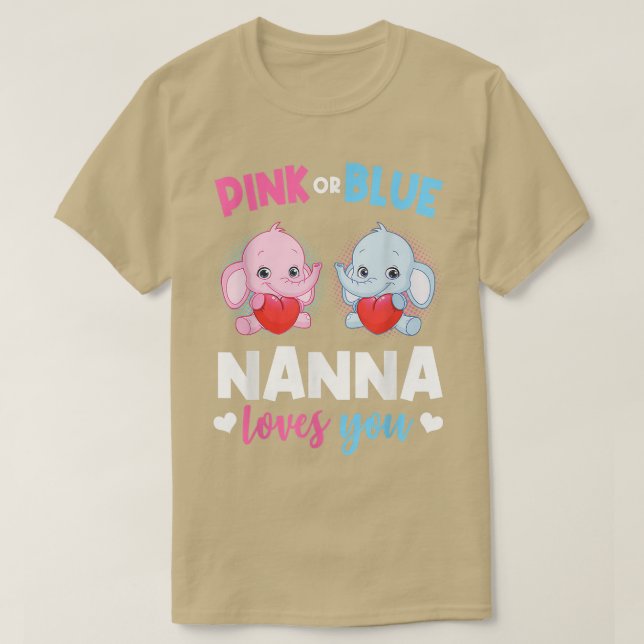 Rosa oder blaue Nanna Lieben, die Sie Geschlecht o T-Shirt (Design vorne)