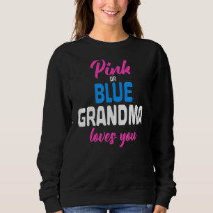 Rosa oder blaue Oma Lieben Sie Zukunft Granny Gend Sweatshirt