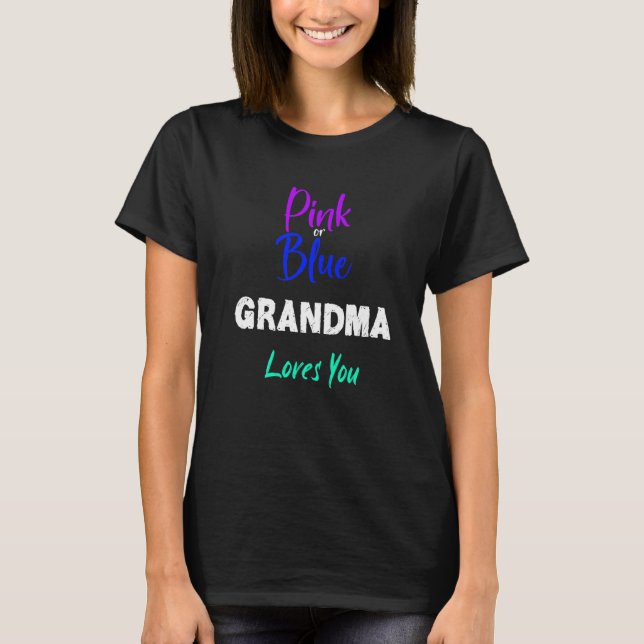 Rosa oder blaue Oma Lieben Sie Zukunft Granny Gend T-Shirt (Vorderseite)