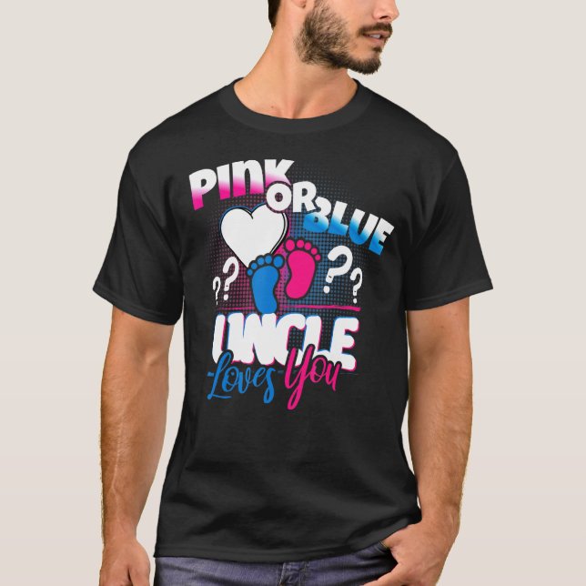 Rosa oder blaue Onkel Lieben, die Sie Geschlechtsv T-Shirt (Vorderseite)