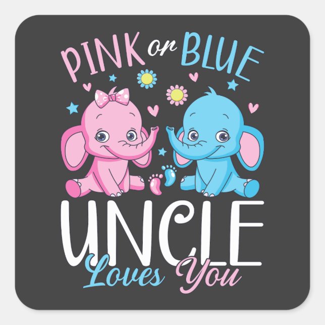 Rosa oder blaue Onkel Lieben Sie Elephant Baby Quadratischer Aufkleber (Vorderseite)