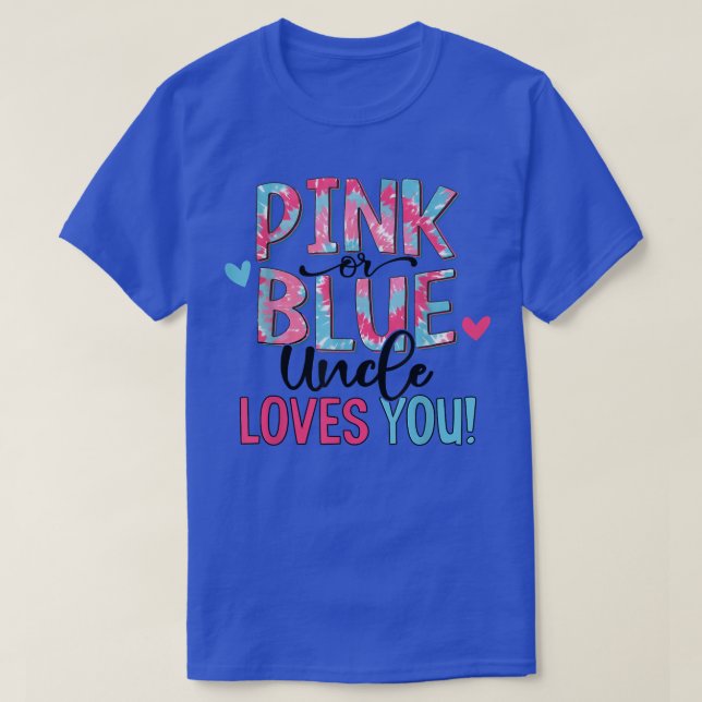 Rosa oder blaue Onkel Lieben Sie Gefärbte Krawatte T-Shirt (Design vorne)