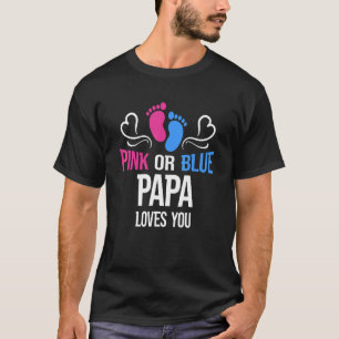 Rosa oder blaue Papa-Lieben, die Ihr Geschlecht of T-Shirt