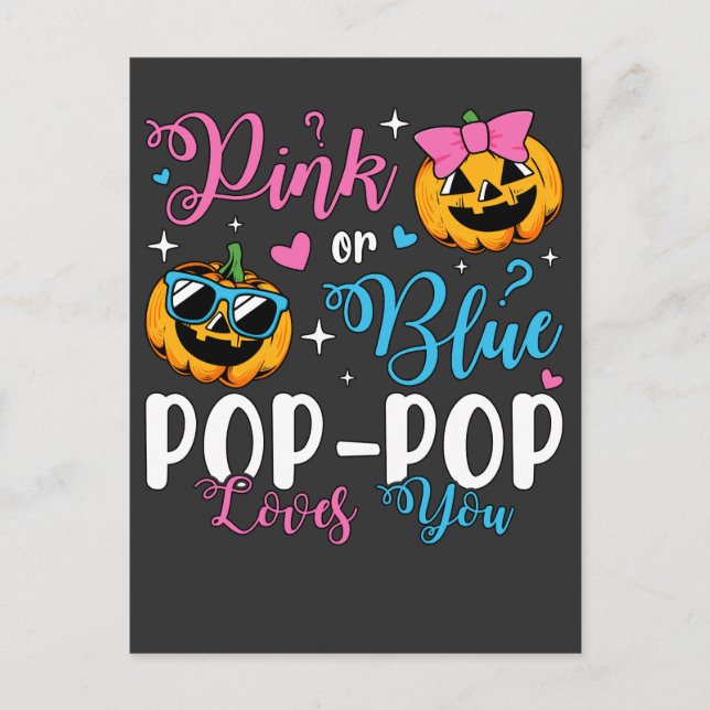 Rosa oder blaue Pop-Pop-Lieben, die Sie Pumpkin Ba Postkarte (Vorderseite)