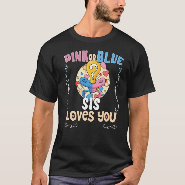 Rosa oder blaue Sis Lieben Die beste Schwester je  T-Shirt (Vorderseite)