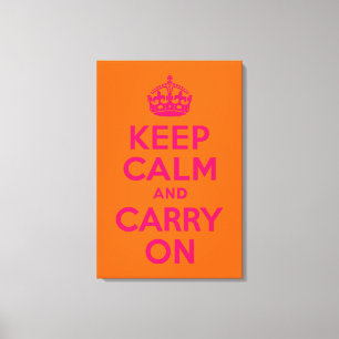 Rosa Orange Keep Calm and Carry On Leinwanddruck